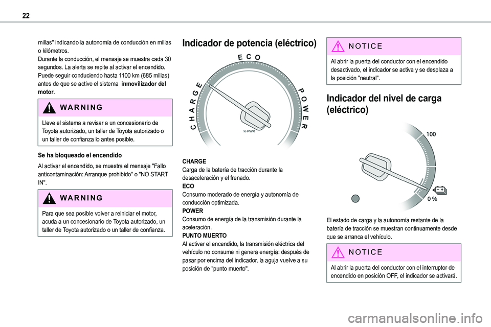 TOYOTA PROACE VERSO EV 2024 Manual del propietario (in Spanish) 22
millas" indicando la autonomía de conducción en millas o kilómetros.Durante la conducción, el mensaje se muestra cada 30 segundos. La alerta se repite al activar el encendido.Puede seguir c TOYOTA PROACE VERSO EV 2024 Manual del propietario (in Spanish) 22
millas" indicando la autonomía de conducción en millas o kilómetros.Durante la conducción, el mensaje se muestra cada 30 segundos. La alerta se repite al activar el encendido.Puede seguir c