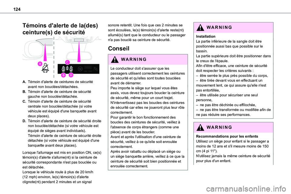 TOYOTA PROACE VERSO EV 2024 Manuel du propriétaire (in French) 124
Témoins d'alerte de la(des)
ceinture(s) de sécurité
A.Témoin d'alerte de ceintures de sécurité avant non bouclées/détachées.
B.Témoin d'alerte de ceinture de sécurité gauc TOYOTA PROACE VERSO EV 2024 Manuel du propriétaire (in French) 124
Témoins d'alerte de la(des)
ceinture(s) de sécurité
A.Témoin d'alerte de ceintures de sécurité avant non bouclées/détachées.
B.Témoin d'alerte de ceinture de sécurité gauc