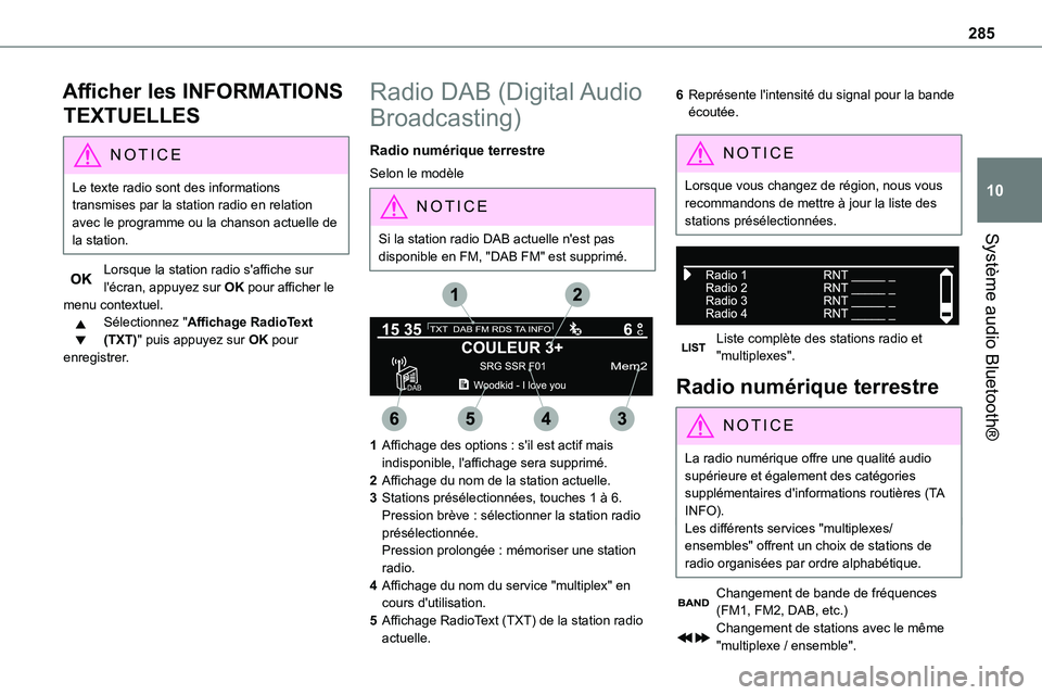 TOYOTA PROACE VERSO EV 2024 Manuel du propriétaire (in French) 285
Système audio Bluetooth®
10
Afficher les INFORMATIONS
TEXTUELLES
NOTIC E
Le texte radio sont des informations transmises par la station radio en relation avec le programme ou la chanson actuell TOYOTA PROACE VERSO EV 2024 Manuel du propriétaire (in French) 285
Système audio Bluetooth®
10
Afficher les INFORMATIONS
TEXTUELLES
NOTIC E
Le texte radio sont des informations transmises par la station radio en relation avec le programme ou la chanson actuell