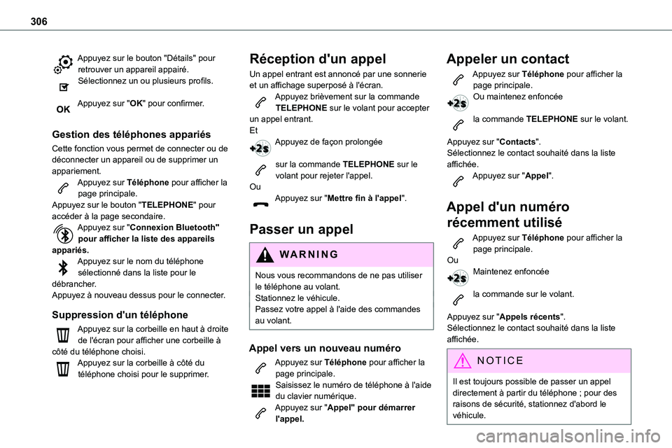 TOYOTA PROACE VERSO EV 2024 Manuel du propriétaire (in French) 306
Appuyez sur le bouton "Détails" pour retrouver un appareil appairé.Sélectionnez un ou plusieurs profils.
Appuyez sur "OK" pour confirmer.
Gestion des téléphones appariés
Ce TOYOTA PROACE VERSO EV 2024 Manuel du propriétaire (in French) 306
Appuyez sur le bouton "Détails" pour retrouver un appareil appairé.Sélectionnez un ou plusieurs profils.
Appuyez sur "OK" pour confirmer.
Gestion des téléphones appariés
Ce