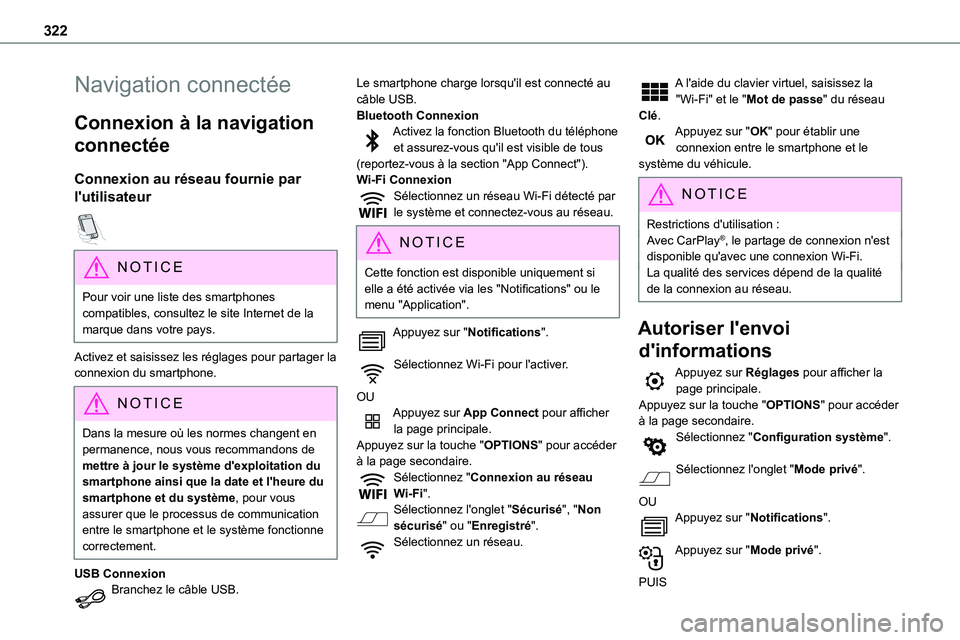 TOYOTA PROACE VERSO EV 2024 Manuel du propriétaire (in French) 322
Navigation connectée
Connexion à la navigation
connectée
Connexion au réseau fournie par
l'utilisateur
NOTIC E
Pour voir une liste des smartphones compatibles, consultez le site Intern TOYOTA PROACE VERSO EV 2024 Manuel du propriétaire (in French) 322
Navigation connectée
Connexion à la navigation
connectée
Connexion au réseau fournie par
l'utilisateur
NOTIC E
Pour voir une liste des smartphones compatibles, consultez le site Intern