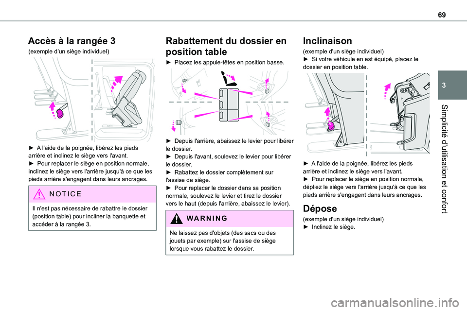 TOYOTA PROACE VERSO EV 2024 Manuel du propriétaire (in French) 69
Simplicité d'utilisation et confort
3
Accès à la rangée 3
(exemple d'un siège individuel)
► A l'aide de la poignée, libérez les pieds arrière et inclinez le siège vers l TOYOTA PROACE VERSO EV 2024 Manuel du propriétaire (in French) 69
Simplicité d'utilisation et confort
3
Accès à la rangée 3
(exemple d'un siège individuel)
► A l'aide de la poignée, libérez les pieds arrière et inclinez le siège vers l