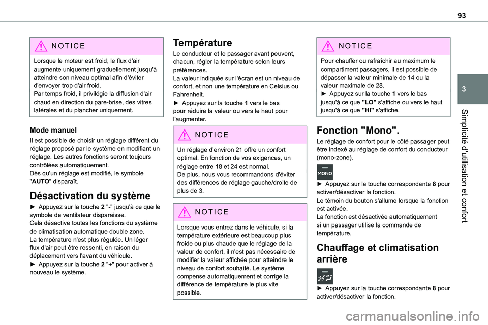 TOYOTA PROACE VERSO EV 2024 Manuel du propriétaire (in French) 93
Simplicité d'utilisation et confort
3
NOTIC E
Lorsque le moteur est froid, le flux d'air augmente uniquement graduellement jusqu'à atteindre son niveau optimal afin d'éviter d TOYOTA PROACE VERSO EV 2024 Manuel du propriétaire (in French) 93
Simplicité d'utilisation et confort
3
NOTIC E
Lorsque le moteur est froid, le flux d'air augmente uniquement graduellement jusqu'à atteindre son niveau optimal afin d'éviter d
