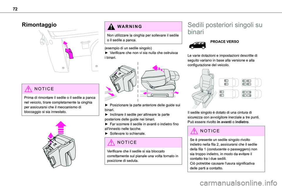 TOYOTA PROACE VERSO EV 2024 Manuale duso (in Italian) 72
Rimontaggio
NOTIC E
Prima di rimontare il sedile o il sedile a panca nel veicolo, tirare completamente la cinghia per assicurarsi che il meccanismo di bloccaggio si sia innestato.
WARNI NG
N TOYOTA PROACE VERSO EV 2024 Manuale duso (in Italian) 72
Rimontaggio
NOTIC E
Prima di rimontare il sedile o il sedile a panca nel veicolo, tirare completamente la cinghia per assicurarsi che il meccanismo di bloccaggio si sia innestato.
WARNI NG
N