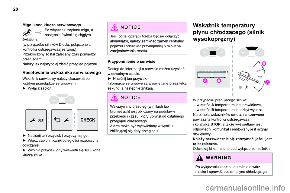TOYOTA PROACE VERSO EV 2024 Instrukcja obsługi (in Polish) 20
Miga ikona klucza serwisowegoPo włączeniu zapłonu miga, a następnie świeci się ciągłym światłem.(w przypadku silników Diesla, połączone z kontrolka ostrzegawczą serwisu.)Przekroczony TOYOTA PROACE VERSO EV 2024 Instrukcja obsługi (in Polish) 20
Miga ikona klucza serwisowegoPo włączeniu zapłonu miga, a następnie świeci się ciągłym światłem.(w przypadku silników Diesla, połączone z kontrolka ostrzegawczą serwisu.)Przekroczony