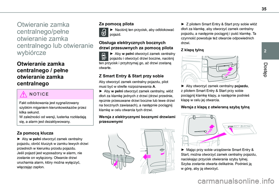 TOYOTA PROACE VERSO EV 2024 Instrukcja obsługi (in Polish) 35
Dostęp
2
Otwieranie zamka
centralnego/pełne
otwieranie zamka
centralnego lub otwieranie
wybiórcze
Otwieranie zamka
centralnego / pełne
otwieranie zamka
centralnego
NOTIC E
Fakt odblokowa TOYOTA PROACE VERSO EV 2024 Instrukcja obsługi (in Polish) 35
Dostęp
2
Otwieranie zamka
centralnego/pełne
otwieranie zamka
centralnego lub otwieranie
wybiórcze
Otwieranie zamka
centralnego / pełne
otwieranie zamka
centralnego
NOTIC E
Fakt odblokowa