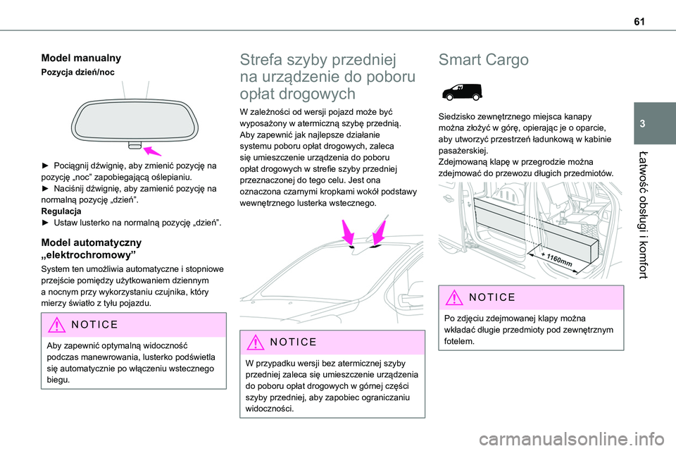 TOYOTA PROACE VERSO EV 2024 Instrukcja obsługi (in Polish) 61
Łatwość obsługi i komfort
3
Model manualny
Pozycja dzień/noc
► Pociągnij dźwignię, aby zmienić pozycję na pozycję „noc” zapobiegającą oślepianiu.► Naciśnij dźwignię, aby TOYOTA PROACE VERSO EV 2024 Instrukcja obsługi (in Polish) 61
Łatwość obsługi i komfort
3
Model manualny
Pozycja dzień/noc
► Pociągnij dźwignię, aby zmienić pozycję na pozycję „noc” zapobiegającą oślepianiu.► Naciśnij dźwignię, aby