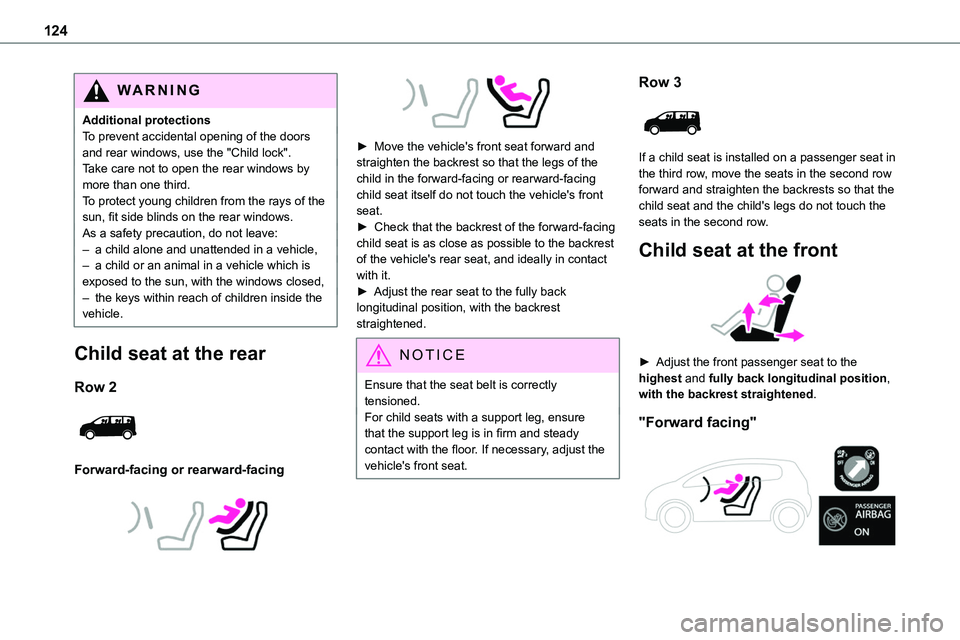 TOYOTA PROACE VERSO EV 2023 Owners Manual 124
WARNI NG
Additional protectionsTo prevent accidental opening of the doors and rear windows, use the "Child lock".Take care not to open the rear windows by more than one third.To protect yo TOYOTA PROACE VERSO EV 2023 Owners Manual 124
WARNI NG
Additional protectionsTo prevent accidental opening of the doors and rear windows, use the "Child lock".Take care not to open the rear windows by more than one third.To protect yo