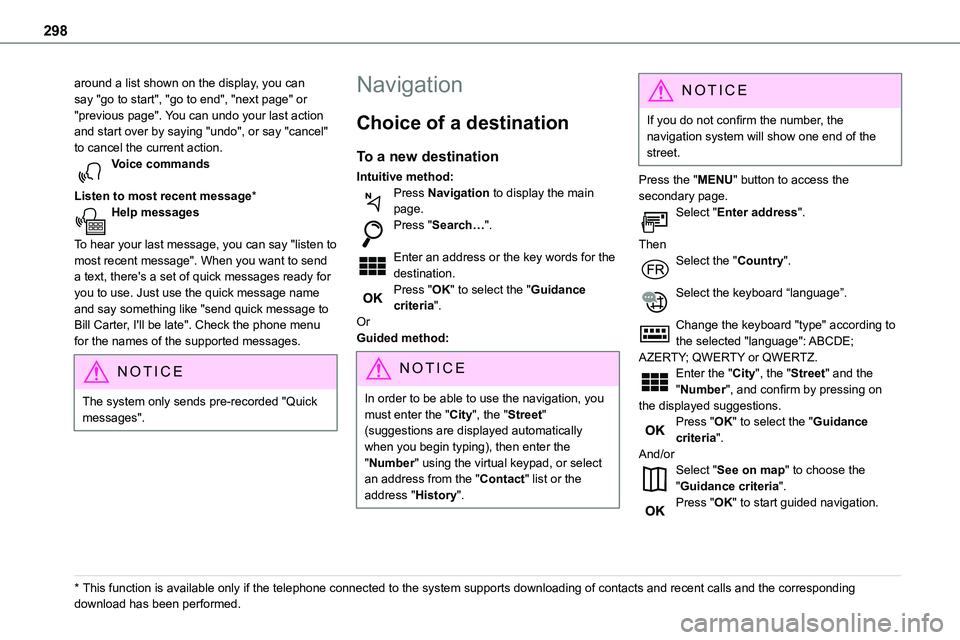 TOYOTA PROACE VERSO EV 2023  Owners Manual 298
around a list shown on the display, you can say "go to start", "go to end", "next page" or "previous page". You can undo your last action and start over by saying &