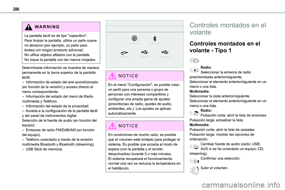 TOYOTA PROACE VERSO EV 2023 Manual del propietario (in Spanish) 286
WARNI NG
La pantalla táctil es de tipo "capacitivo".Para limpiar la pantalla, utilice un paño suave no abrasivo (por ejemplo, un paño para lentes) sin ningún producto adicional.No util TOYOTA PROACE VERSO EV 2023 Manual del propietario (in Spanish) 286
WARNI NG
La pantalla táctil es de tipo "capacitivo".Para limpiar la pantalla, utilice un paño suave no abrasivo (por ejemplo, un paño para lentes) sin ningún producto adicional.No util