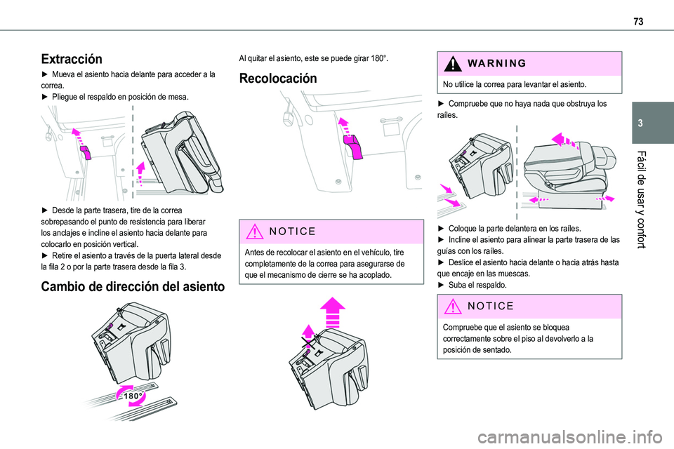 TOYOTA PROACE VERSO EV 2023 Manual del propietario (in Spanish) 73
Fácil de usar y confort
3
Extracción
► Mueva el asiento hacia delante para acceder a la correa.► Pliegue el respaldo en posición de mesa.
► Desde la parte trasera, tire de la correa sob TOYOTA PROACE VERSO EV 2023 Manual del propietario (in Spanish) 73
Fácil de usar y confort
3
Extracción
► Mueva el asiento hacia delante para acceder a la correa.► Pliegue el respaldo en posición de mesa.
► Desde la parte trasera, tire de la correa sob
