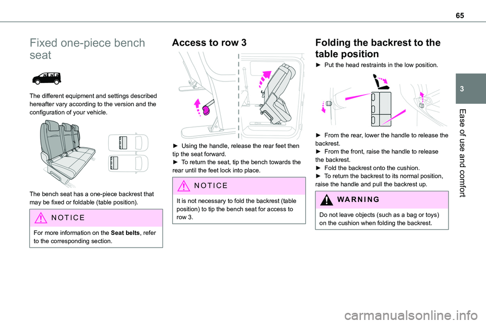 TOYOTA PROACE VERSO EV 2022 Owners Manual 65
Ease of use and comfort
3
Fixed one-piece bench
seat
The different equipment and settings described hereafter vary according to the version and the configuration of your vehicle.
The bench s TOYOTA PROACE VERSO EV 2022 Owners Manual 65
Ease of use and comfort
3
Fixed one-piece bench
seat
The different equipment and settings described hereafter vary according to the version and the configuration of your vehicle.
The bench s