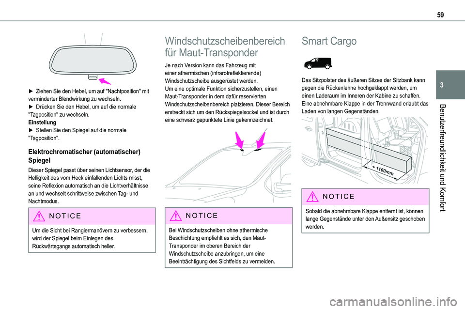 TOYOTA PROACE VERSO EV 2022  Betriebsanleitungen (in German) 59
Benutzerfreundlichkeit und Komfort
3 
► Ziehen Sie den Hebel, um auf "Nachtposition" mit verminderter Blendwirkung zu wechseln.► Drücken Sie den Hebel, um auf die normale "Tagposit