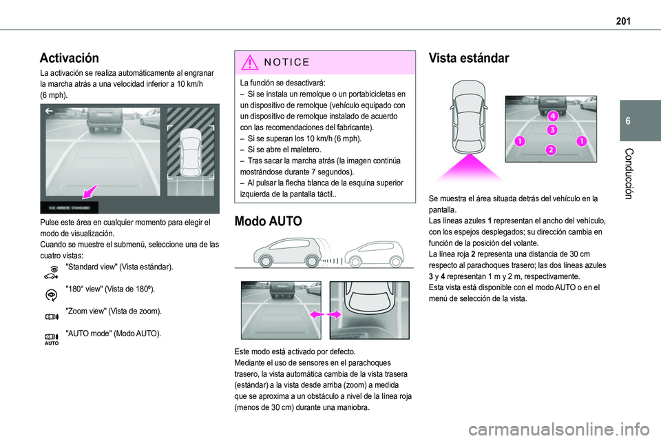 TOYOTA PROACE VERSO EV 2022 Manual del propietario (in Spanish) 201
Conducción
6
Activación
La activación se realiza automáticamente al engranar la marcha atrás a una velocidad inferior a 10 km/h (6 mph).
Pulse este área en cualquier momento para elegir e TOYOTA PROACE VERSO EV 2022 Manual del propietario (in Spanish) 201
Conducción
6
Activación
La activación se realiza automáticamente al engranar la marcha atrás a una velocidad inferior a 10 km/h (6 mph).
Pulse este área en cualquier momento para elegir e