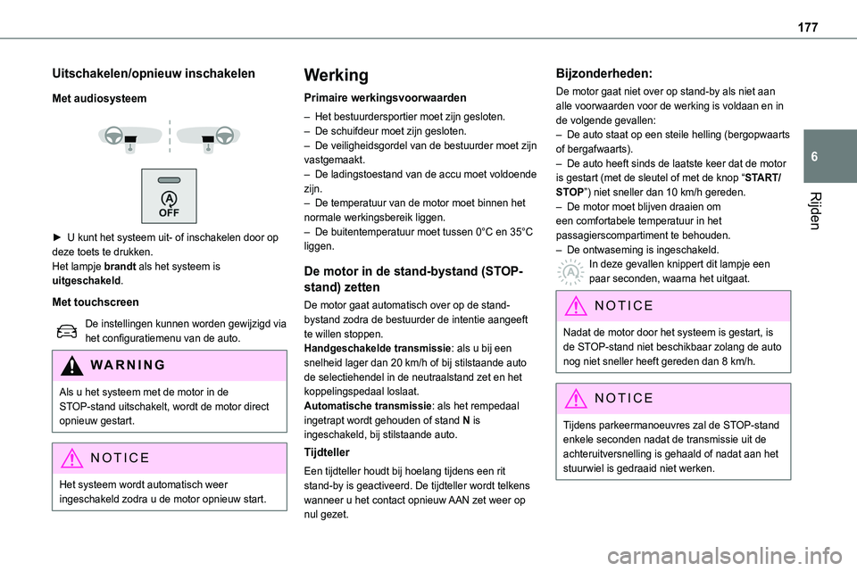TOYOTA PROACE VERSO EV 2022 Instructieboekje (in Dutch) 177
Rijden
6
Uitschakelen/opnieuw inschakelen
Met audiosysteem
► U kunt het systeem uit- of inschakelen door op deze toets te drukken.Het lampje brandt als het systeem is uitgeschakeld.
Met t TOYOTA PROACE VERSO EV 2022 Instructieboekje (in Dutch) 177
Rijden
6
Uitschakelen/opnieuw inschakelen
Met audiosysteem
► U kunt het systeem uit- of inschakelen door op deze toets te drukken.Het lampje brandt als het systeem is uitgeschakeld.
Met t