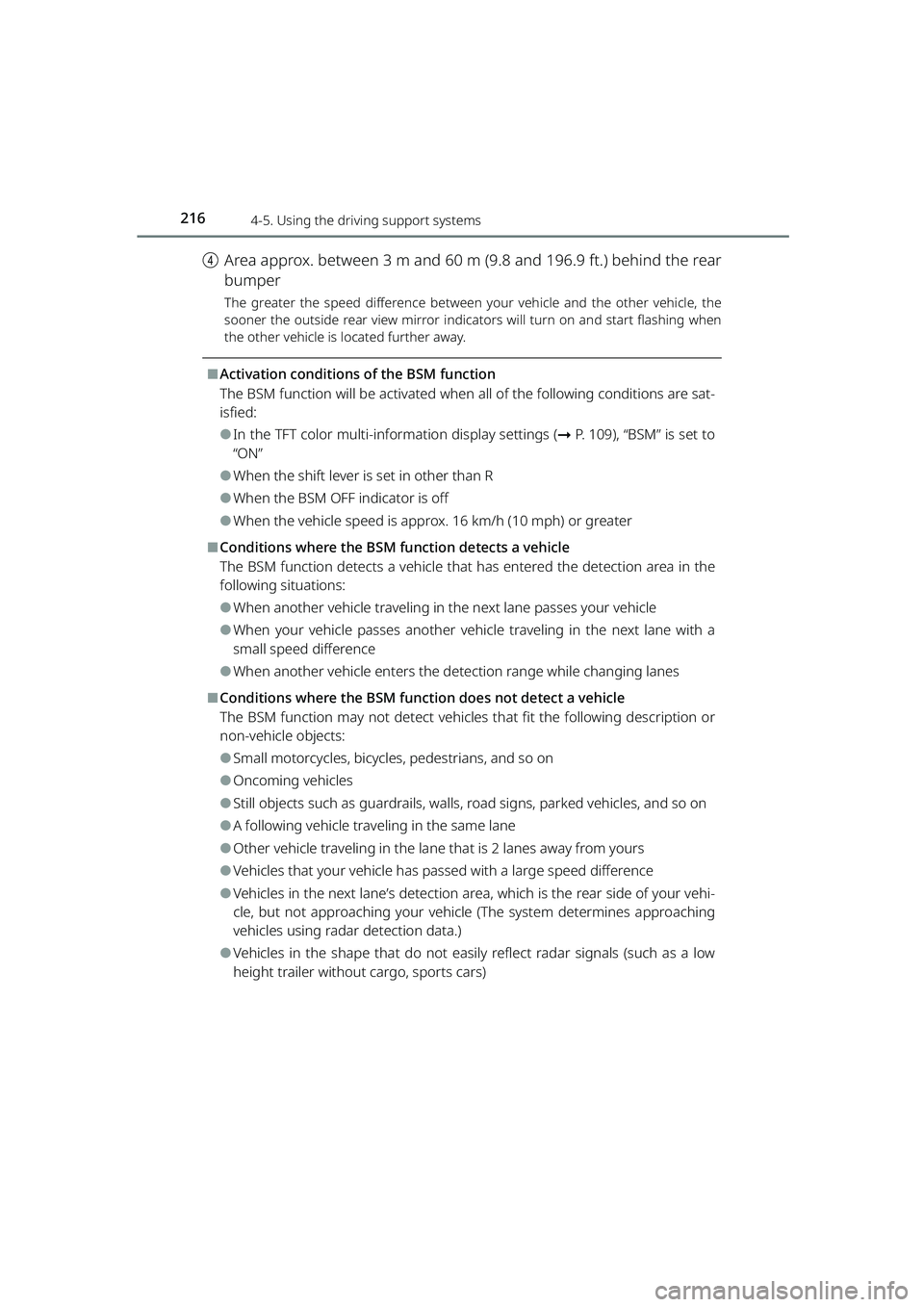 TOYOTA RAIZE 2023  Owners Manual 2164-5. Using the driving support systems
RAIZE_OM_General_BZ358E
dArea approx. between 3 m and 60 m (9.8 and 196.9 ft.) behind the rear
bumper
The greater the speed difference between your vehicle an