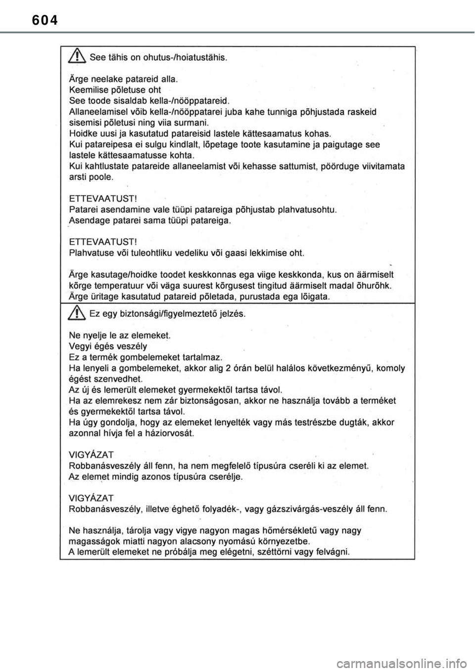 TOYOTA RAV4 2022  Manual de utilização (in Portuguese) 604 
