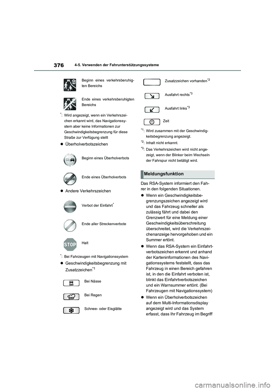 TOYOTA RAV4 2021 Betriebsanleitungen (in German) 3764-5. Verwenden der Fahrunterstützungssysteme
*: Wird angezeigt, wenn ein Verkehrszei-
chen erkannt wird, das Navigationssy-
stem aber keine Informationen zur
Geschwindigkeitsbegrenzung für diese TOYOTA RAV4 2021 Betriebsanleitungen (in German) 3764-5. Verwenden der Fahrunterstützungssysteme
*: Wird angezeigt, wenn ein Verkehrszei-
chen erkannt wird, das Navigationssy-
stem aber keine Informationen zur
Geschwindigkeitsbegrenzung für diese