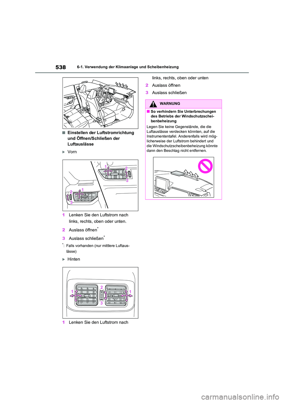 TOYOTA RAV4 2021  Betriebsanleitungen (in German) 5386-1. Verwendung der Klimaanlage und Scheibenheizung
■Einstellen der Luftstromrichtung  
und Öffnen/Schließen der 
Luftauslässe
Vorn 
1 Lenken Sie den Luftstrom nach  
links, rechts, oben od