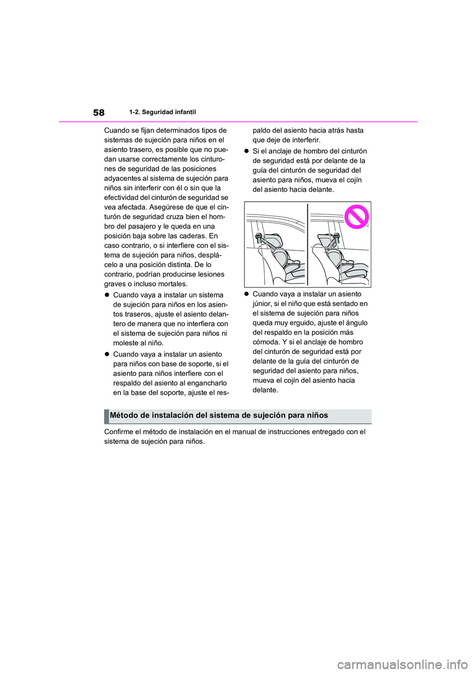 TOYOTA RAV4 2021 Manual del propietario (in Spanish) 581-2. Seguridad infantil
Cuando se fijan determinados tipos de
sistemas de sujeción para niños en el
asiento trasero, es posible que no pue-
dan usarse correctamente los cinturo-
nes de segurida TOYOTA RAV4 2021 Manual del propietario (in Spanish) 581-2. Seguridad infantil
Cuando se fijan determinados tipos de
sistemas de sujeción para niños en el
asiento trasero, es posible que no pue-
dan usarse correctamente los cinturo-
nes de segurida