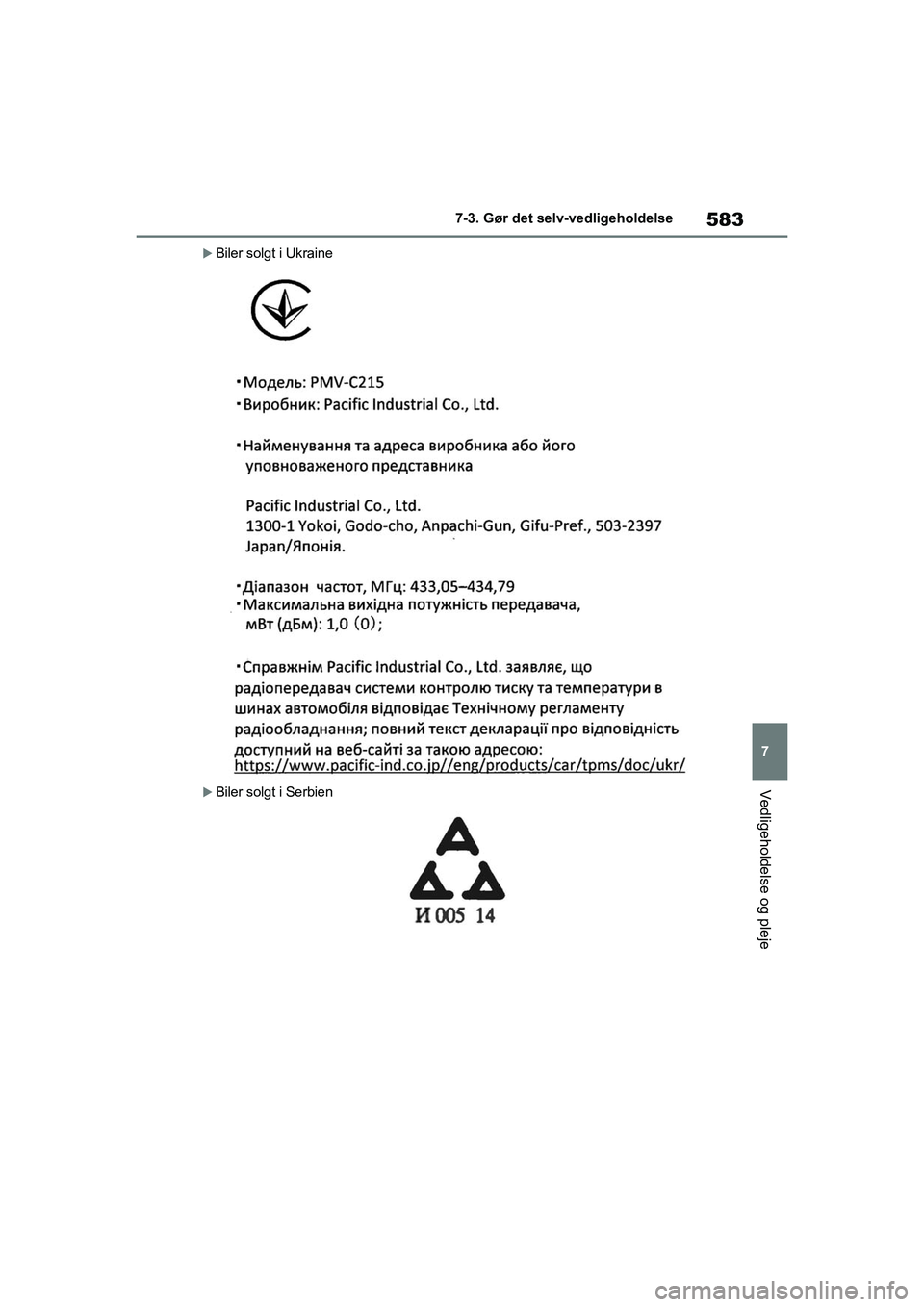 TOYOTA RAV4 2020  Brugsanvisning (in Danish) 583
7
7-3. Gør det selv-vedligeholdelse
Vedligeholdelse og pleje
Biler solgt i Ukraine
Biler solgt i Serbien
OM42D20DK.book  Page 583  Friday, November 27, 2020  1:56 PM 