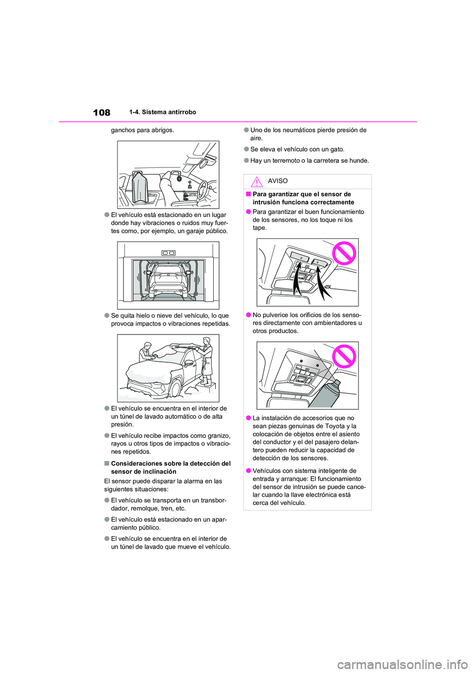 TOYOTA RAV4 2020 Manual del propietario (in Spanish) 1081-4. Sistema antirrobo
ganchos para abrigos.
●El vehículo está estacionado en un lugar
donde hay vibraciones o ruidos muy fuer-
tes como, por ejemplo, un garaje público.
●Se quita hielo TOYOTA RAV4 2020 Manual del propietario (in Spanish) 1081-4. Sistema antirrobo
ganchos para abrigos.
●El vehículo está estacionado en un lugar
donde hay vibraciones o ruidos muy fuer-
tes como, por ejemplo, un garaje público.
●Se quita hielo