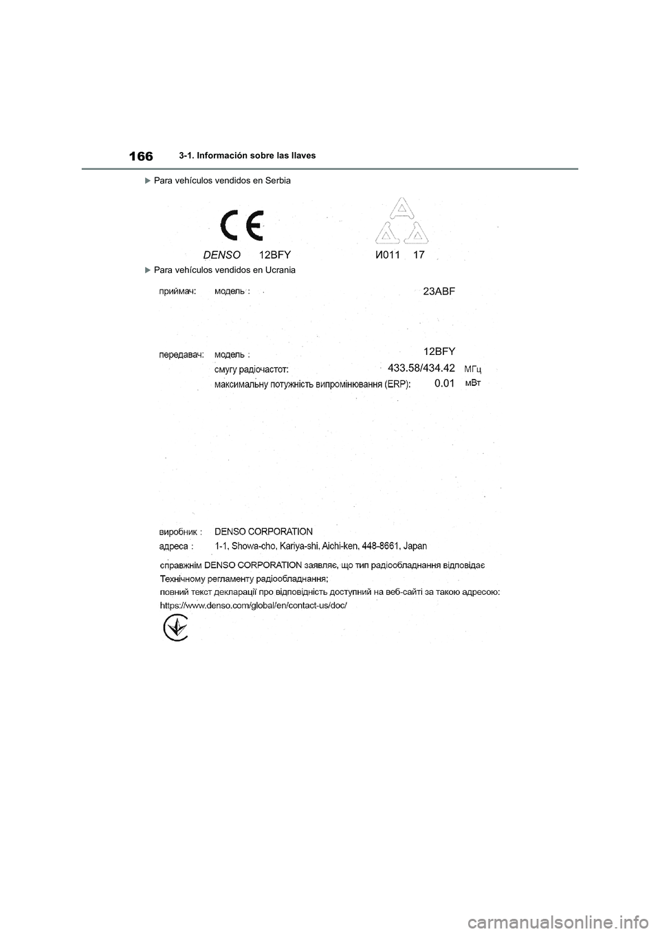 TOYOTA RAV4 2020  Manual del propietario (in Spanish) 1663-1. Información sobre las llaves
Para vehículos vendidos en Serbia
Para vehículos vendidos en Ucrania 