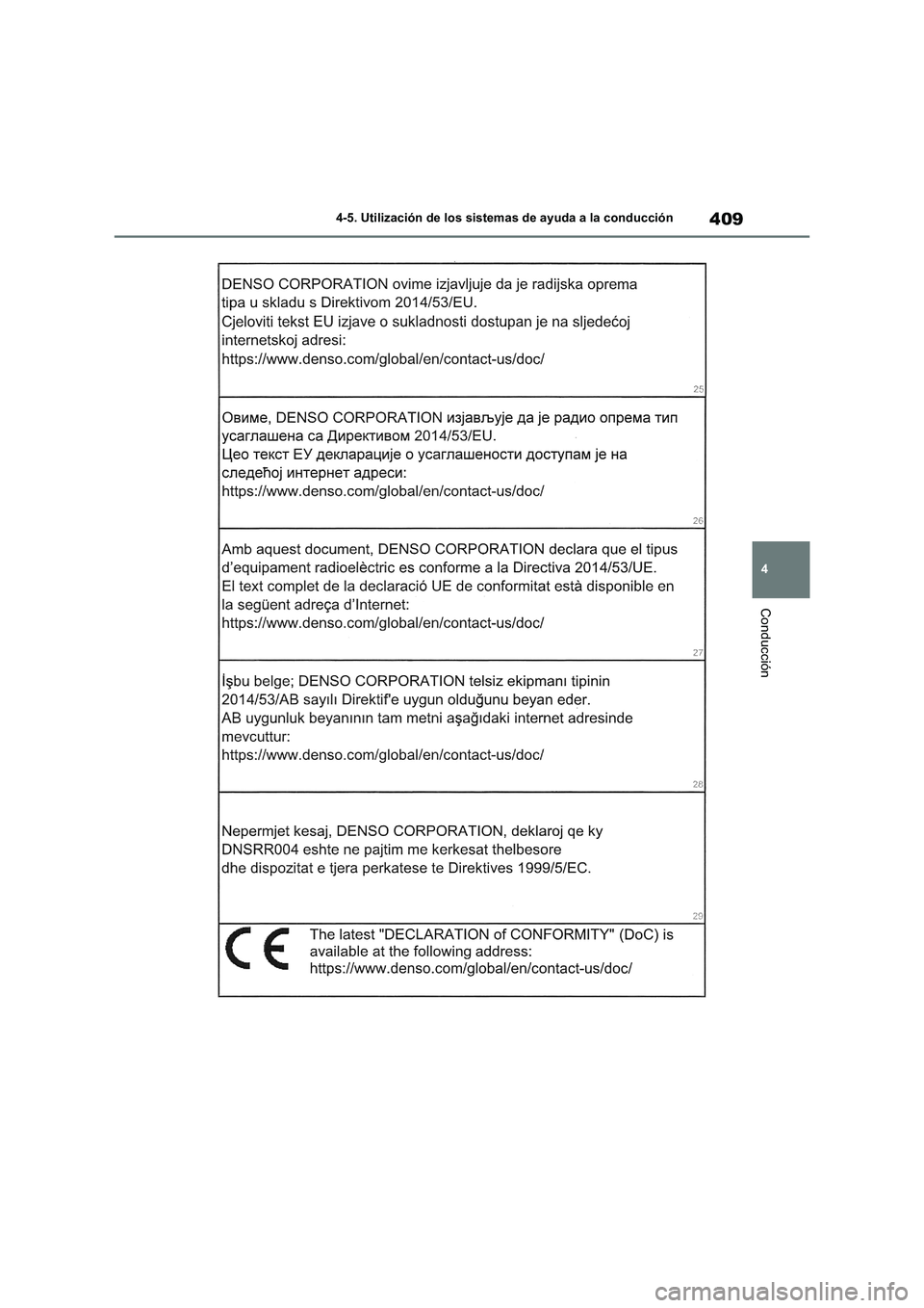 TOYOTA RAV4 2020  Manual del propietario (in Spanish) 409
4 4-5. Utilización de los sistemas de ayuda a la conducción
Conducción 
