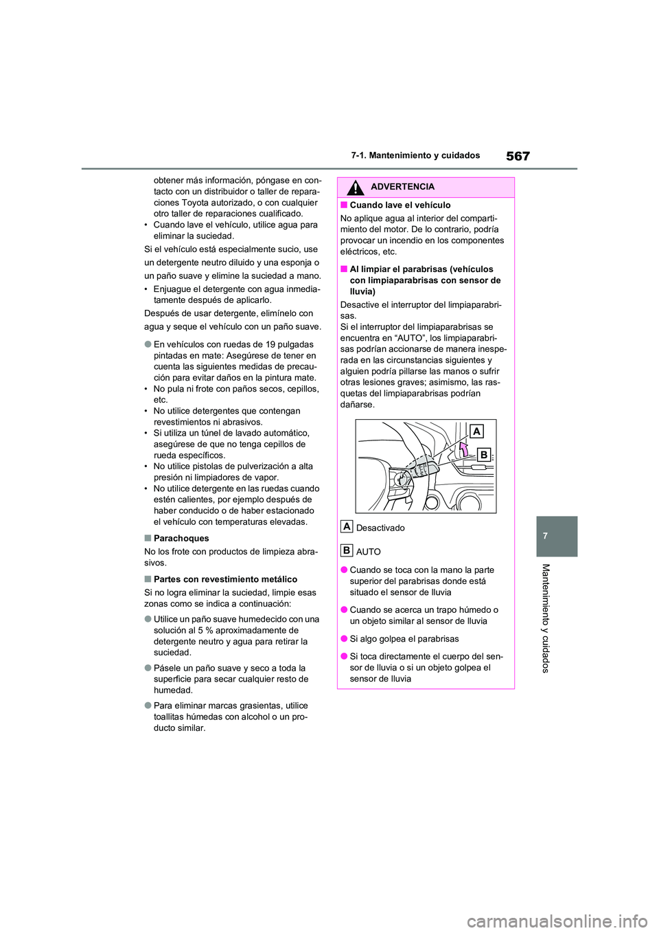 TOYOTA RAV4 2020 Manual del propietario (in Spanish) 567
7
7-1. Mantenimiento y cuidados
Mantenimiento y cuidados
obtener más información, póngase en con- tacto con un distribuidor o taller de repara-
ciones Toyota autorizado, o con cualquier
otro TOYOTA RAV4 2020 Manual del propietario (in Spanish) 567
7
7-1. Mantenimiento y cuidados
Mantenimiento y cuidados
obtener más información, póngase en con- tacto con un distribuidor o taller de repara-
ciones Toyota autorizado, o con cualquier
otro