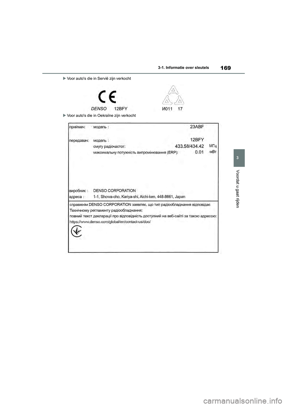 TOYOTA RAV4 2020  Instructieboekje (in Dutch) 169
3
3-1. Informatie over sleutels
Voordat u gaat rijden

Voor auto's die in Servië zijn verkocht
 Voor auto's die in Oekraïne zijn verkocht
pM_RAV4_OM_OM42C76E_(EE).book  P age 169  