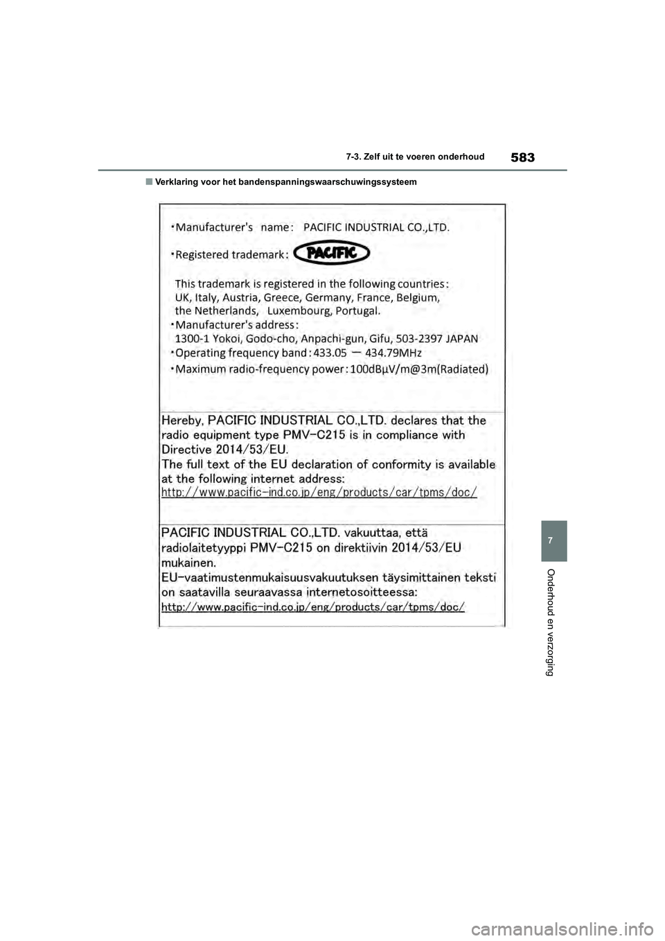 TOYOTA RAV4 2020  Instructieboekje (in Dutch) 583
7
7-3. Zelf uit te voeren onderhoud
Onderhoud en verzorging
■Verklaring voor het bandenspanningswaarschuwingssysteem
pM_RAV4_OM_OM42C76E_(EE).book  P
age 583  Monday, October 7, 2019  3:26 PM 
