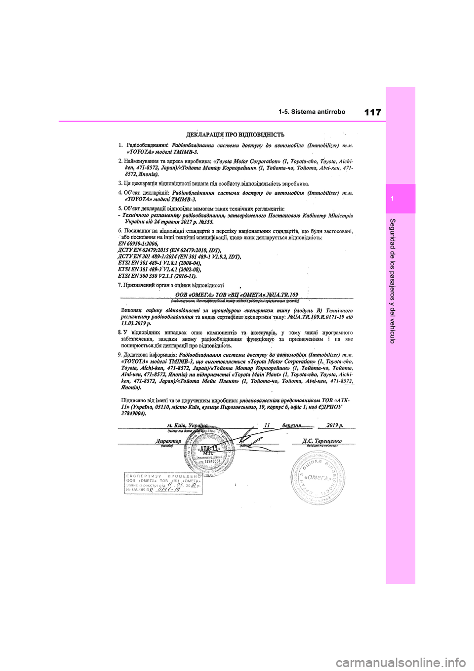 TOYOTA RAV4 2019  Manual del propietario (in Spanish) 117
1 
1-5. Sistema antirrobo
Seguridad de los pasajeros y del vehículo 