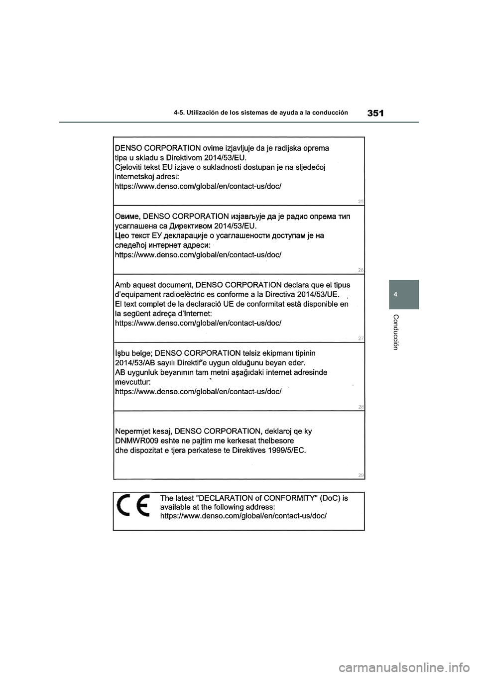 TOYOTA RAV4 2019  Manual del propietario (in Spanish) 351
4 4-5. Utilización de los sistemas de ayuda a la conducción
Conducción 