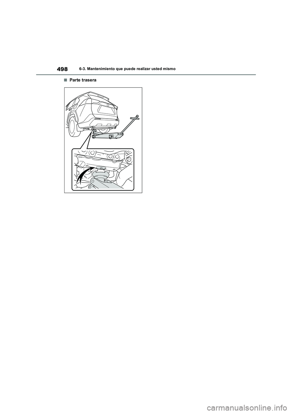 TOYOTA RAV4 2019  Manual del propietario (in Spanish) 4986-3. Mantenimiento que puede realizar usted mismo
■Parte trasera 