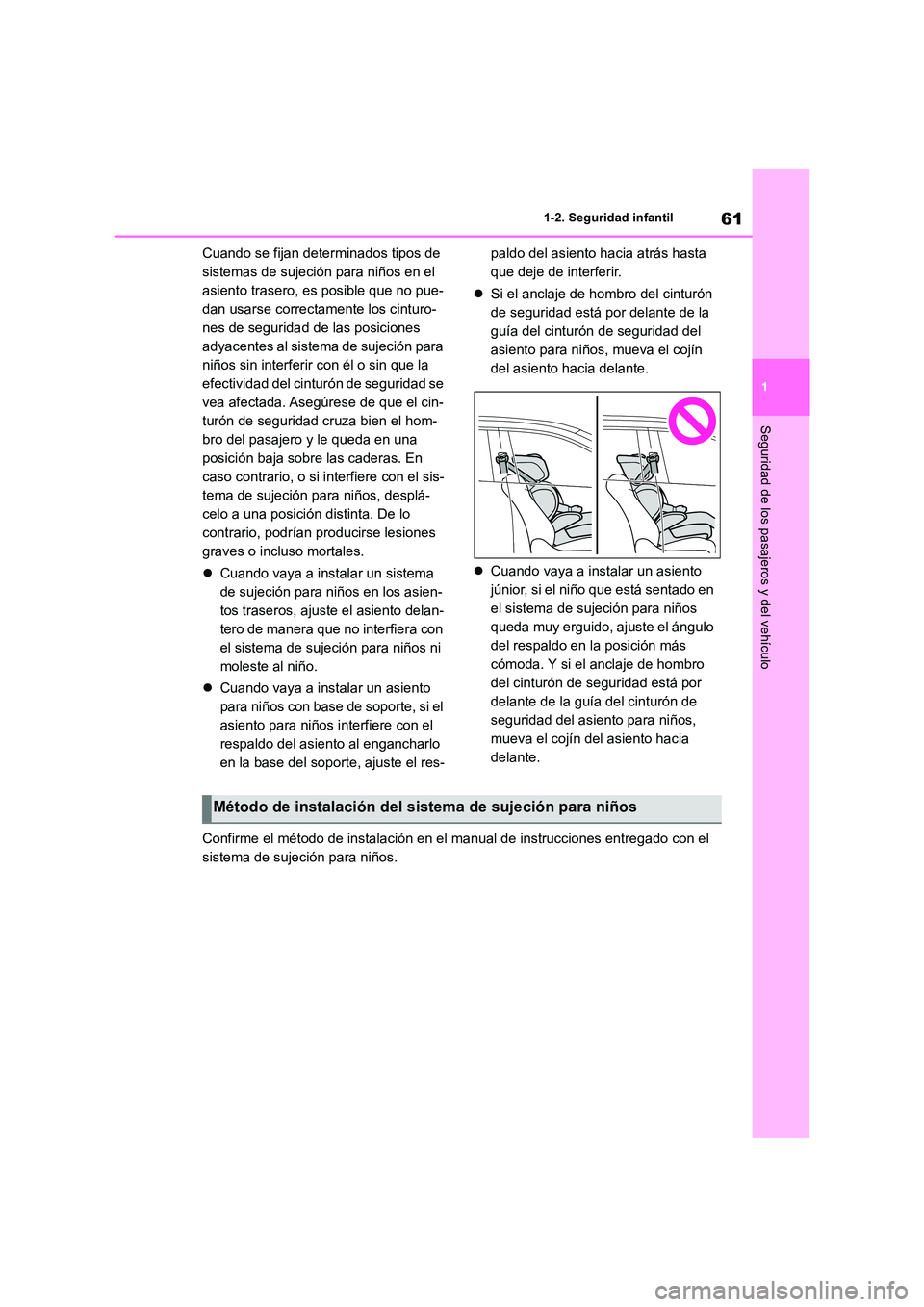 TOYOTA RAV4 2019 Manual del propietario (in Spanish) 61
1
1-2. Seguridad infantil
Seguridad de los pasajeros y del vehículo
Cuando se fijan determinados tipos de
sistemas de sujeción para niños en el
asiento trasero, es posible que no pue-
dan us TOYOTA RAV4 2019 Manual del propietario (in Spanish) 61
1
1-2. Seguridad infantil
Seguridad de los pasajeros y del vehículo
Cuando se fijan determinados tipos de
sistemas de sujeción para niños en el
asiento trasero, es posible que no pue-
dan us