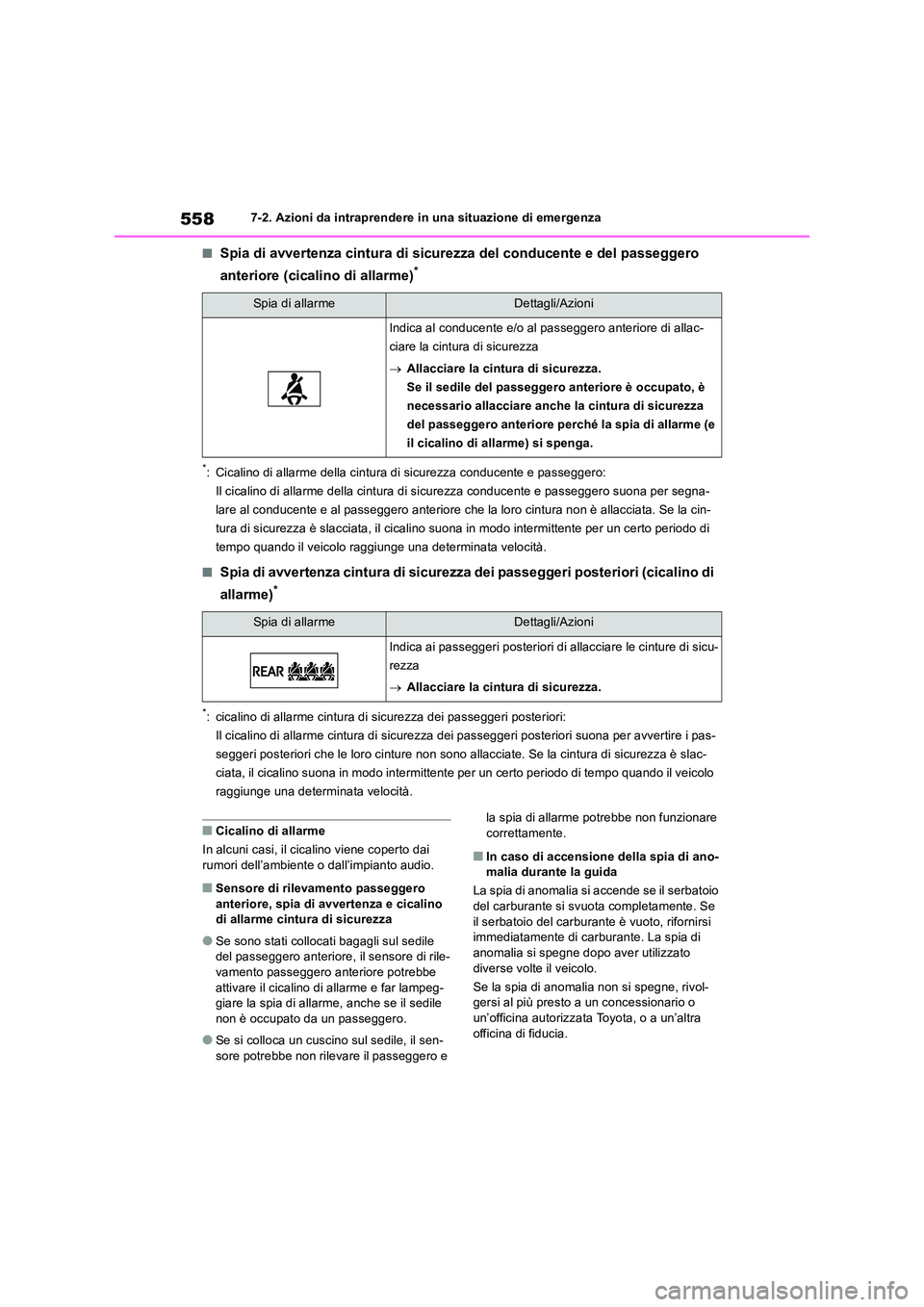TOYOTA RAV4 2019 Manuale duso (in Italian) 5587-2. Azioni da intraprendere in una situazione di emergenza
■Spia di avvertenza cintura di sicurezza del conducente e del passeggero
anteriore (cicalino di allarme)*
*: Cicalino di allarme dell TOYOTA RAV4 2019 Manuale duso (in Italian) 5587-2. Azioni da intraprendere in una situazione di emergenza
■Spia di avvertenza cintura di sicurezza del conducente e del passeggero
anteriore (cicalino di allarme)*
*: Cicalino di allarme dell