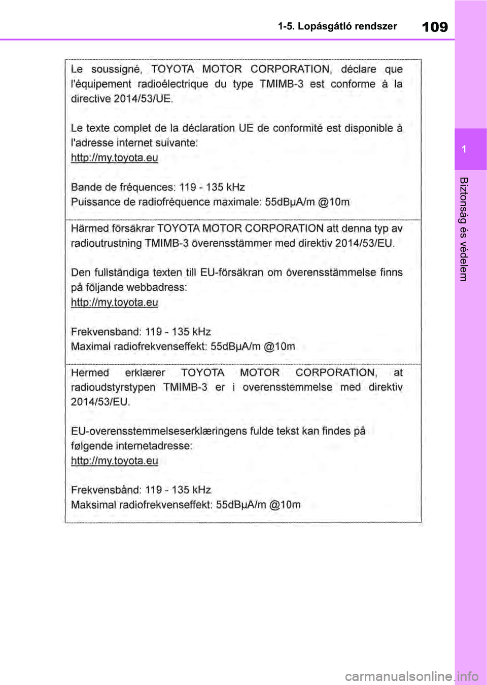 TOYOTA RAV4 2019  Kezelési útmutató (in Hungarian) 109
1
1-5. Lopásgátló rendszer
Biztonság és védelem 