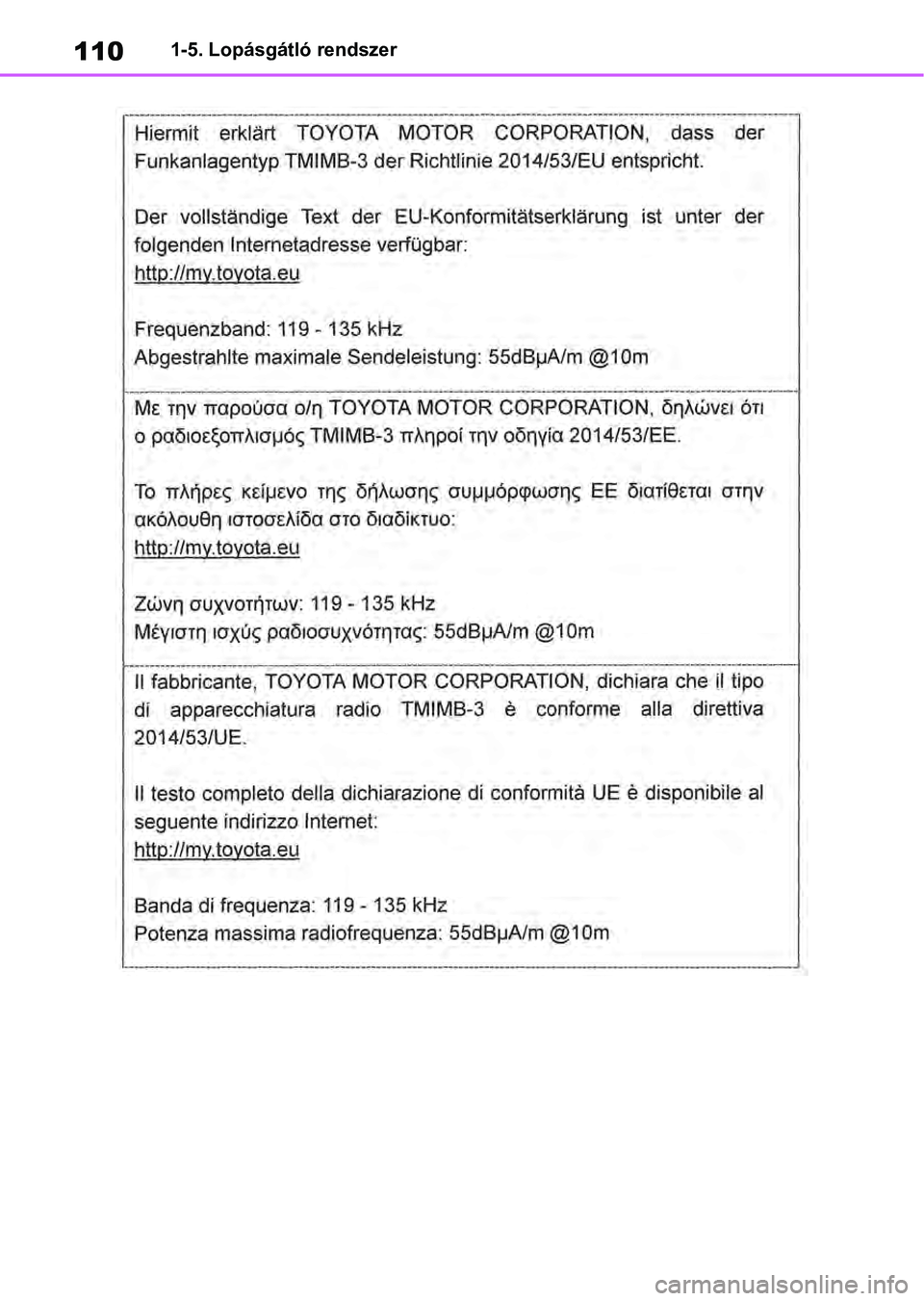 TOYOTA RAV4 2019  Kezelési útmutató (in Hungarian) 1101-5. Lopásgátló rendszer 