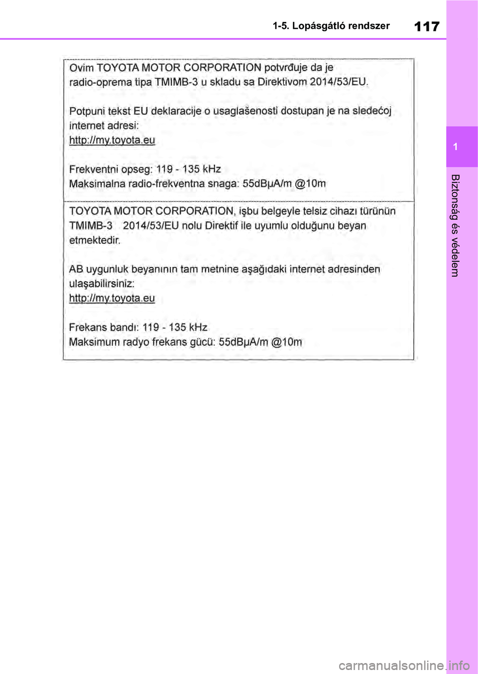 TOYOTA RAV4 2019  Kezelési útmutató (in Hungarian) 117
1
1-5. Lopásgátló rendszer
Biztonság és védelem 