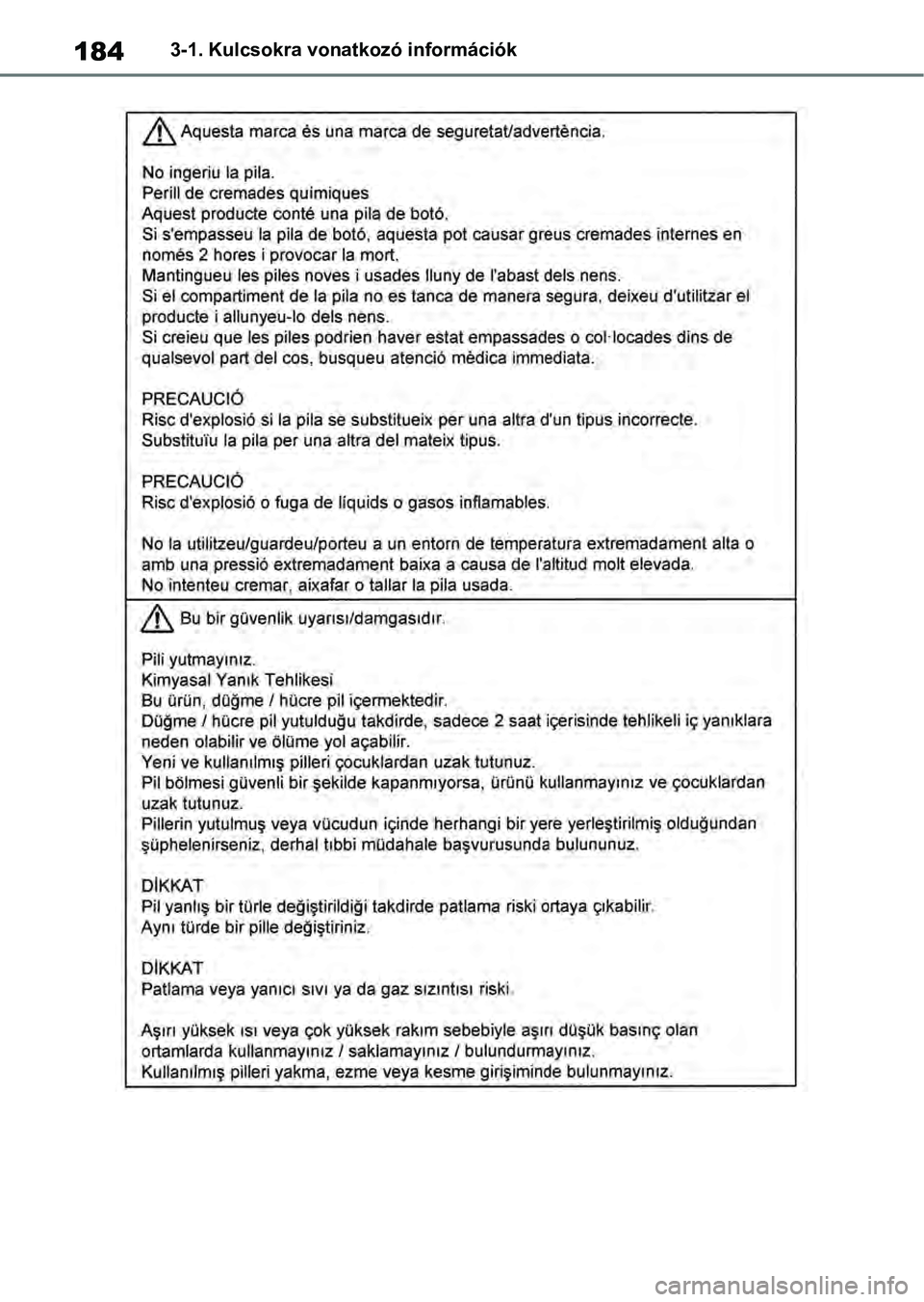 TOYOTA RAV4 2019  Kezelési útmutató (in Hungarian) 1843-1. Kulcsokra vonatkozó információk 