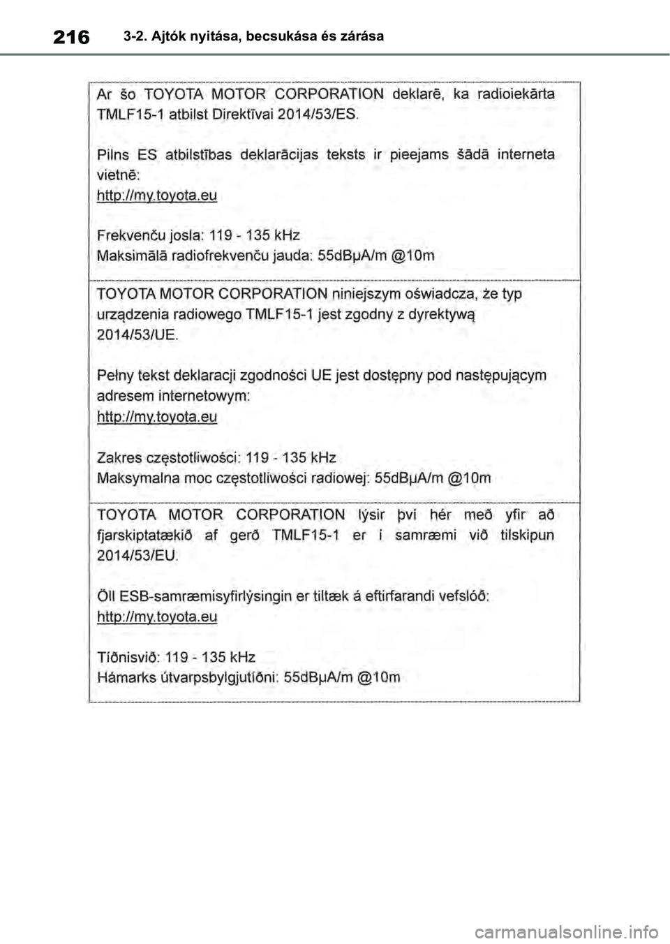 TOYOTA RAV4 2019  Kezelési útmutató (in Hungarian) 2163-2. Ajtók nyitása, becsukása és zárása 