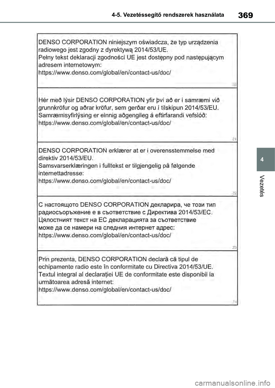 TOYOTA RAV4 2019  Kezelési útmutató (in Hungarian) 369
4
4-5. Vezetéssegítő re
ndszerek használata
Vezetés 