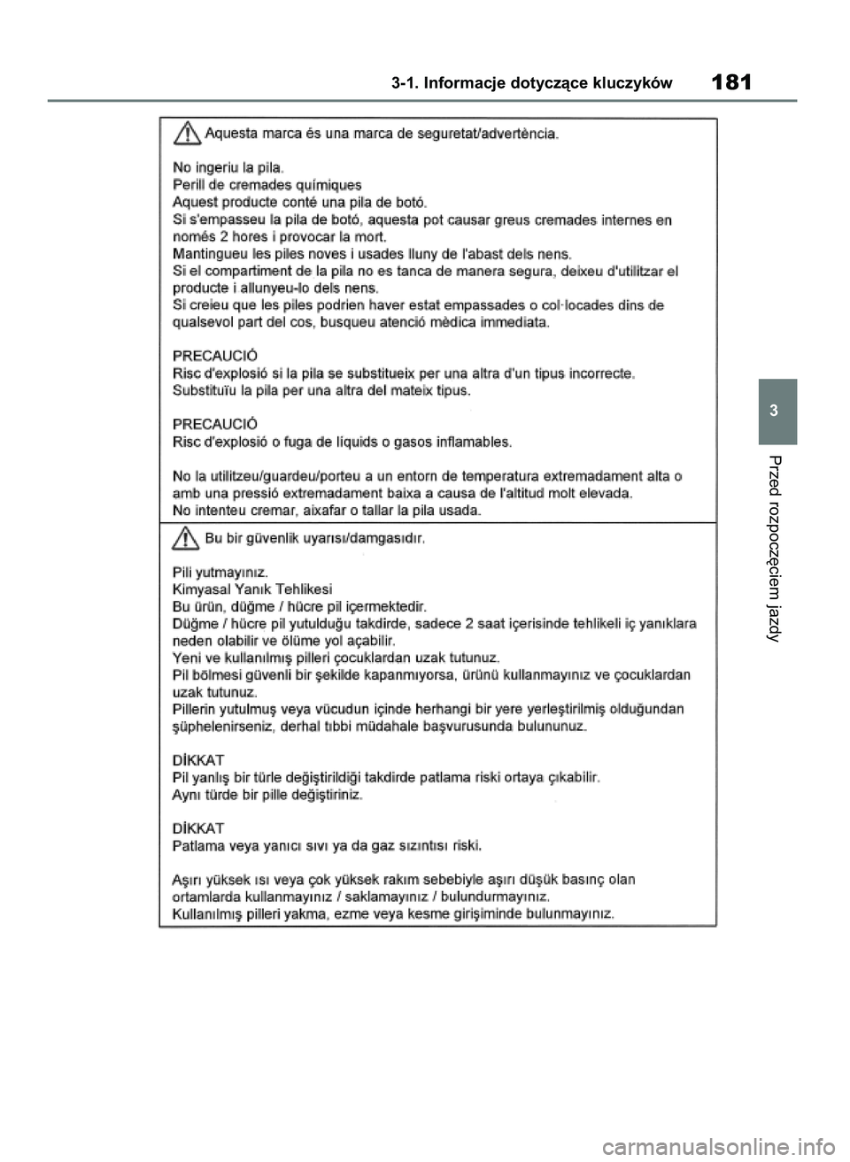 TOYOTA RAV4 2019  Instrukcja obsługi (in Polish) Przed rozpocz´ciem jazdy
3-1. Informacje dotyczàce kluczyków181
3
48 RAV4 HV OM42C86E  19/11/19  11:36  Page 181 