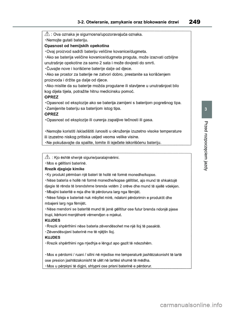 TOYOTA RAV4 2019  Instrukcja obsługi (in Polish) Przed rozpocz´ciem jazdy
3-2. Otwieranie, zamykanie oraz blokowanie drzwi249
3
48 RAV4 HV OM42C86E  19/11/19  11:37  Page 249 