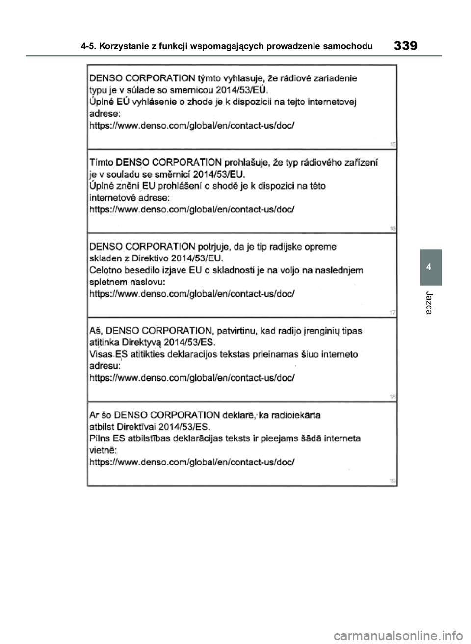 TOYOTA RAV4 2019  Instrukcja obsługi (in Polish) Jazda
4-5. Korzystanie z funkcji wspomagajàcych prowadzenie samochodu339
4
48 RAV4 HV OM42C86E  19/11/19  11:38  Page 339 