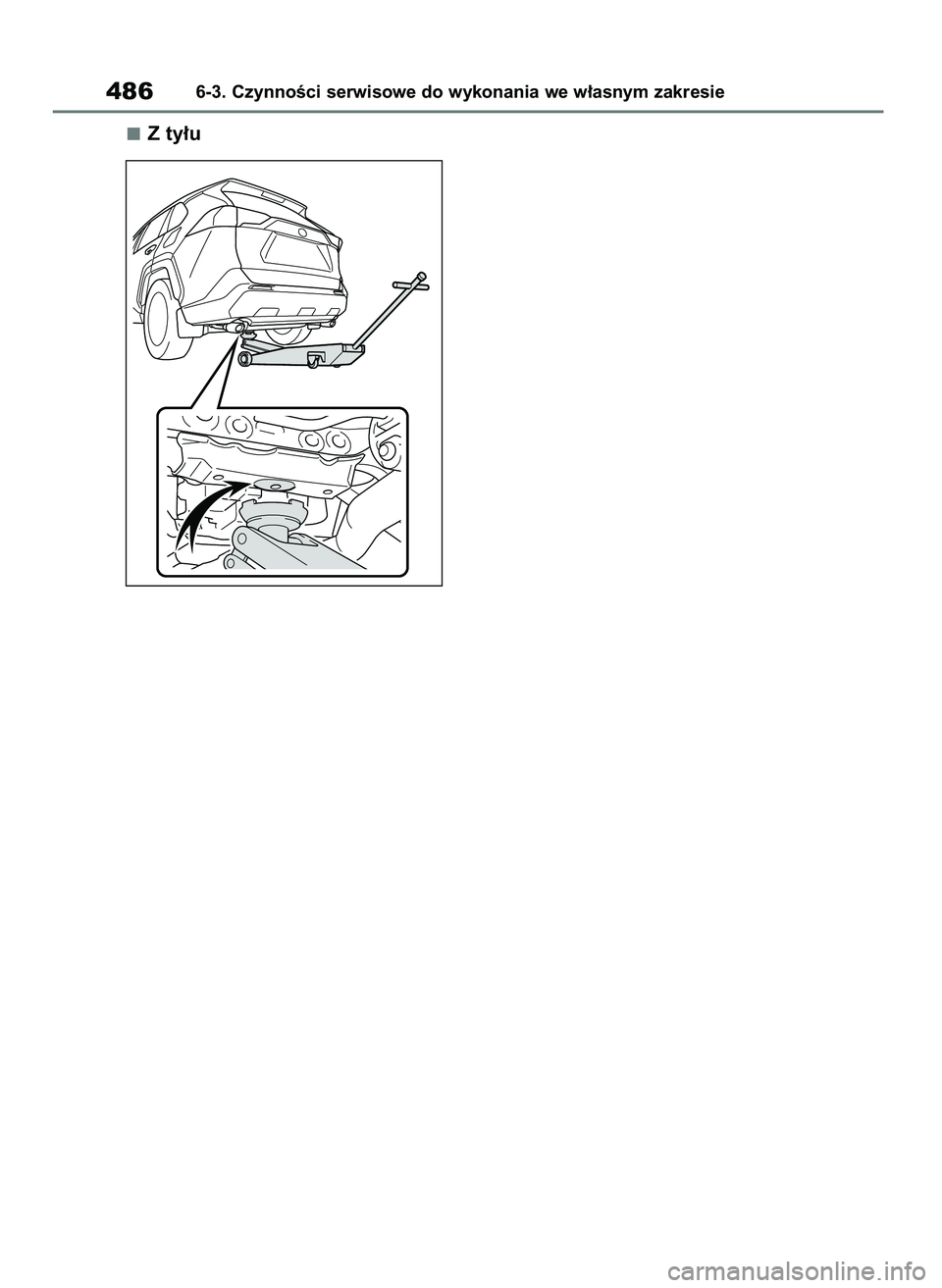 TOYOTA RAV4 2019  Instrukcja obsługi (in Polish) Z ty∏u
4866-3. CzynnoÊci serwisowe do wykonania we w∏asnym zakresie
48 RAV4 HV OM42C86E  19/11/19  11:39  Page 486 