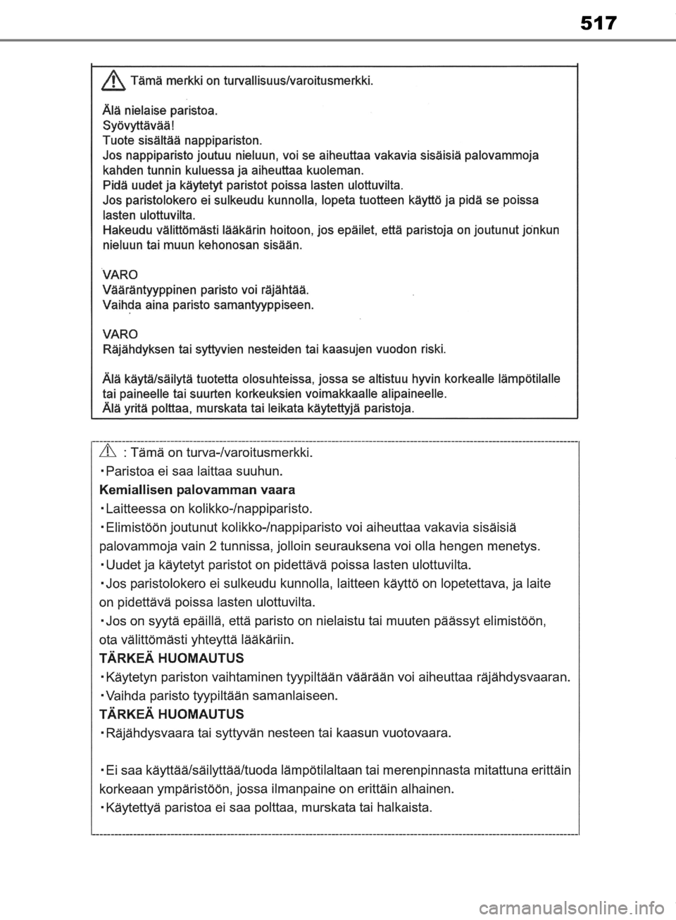 TOYOTA RAV4 2019  Omistajan Käsikirja (in Finnish) 517
OM42C86FI.book  Page 517  Friday, January 17, 2020  12:03 PM 