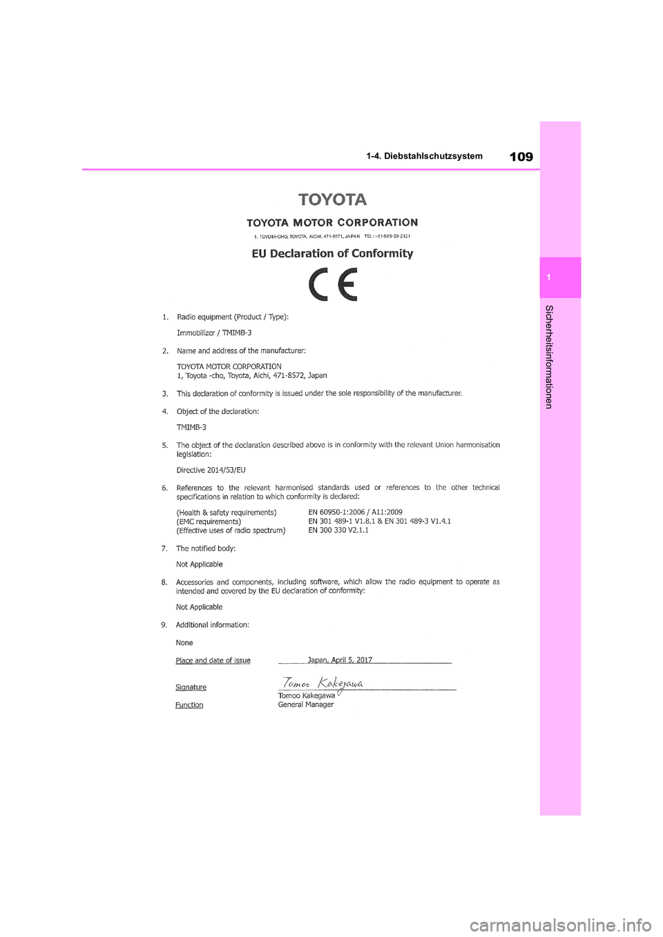 TOYOTA RAV4 2018  Betriebsanleitungen (in German) 109
1 
1-4. Diebstahlschutzsystem
Sicherheitsinformationen 