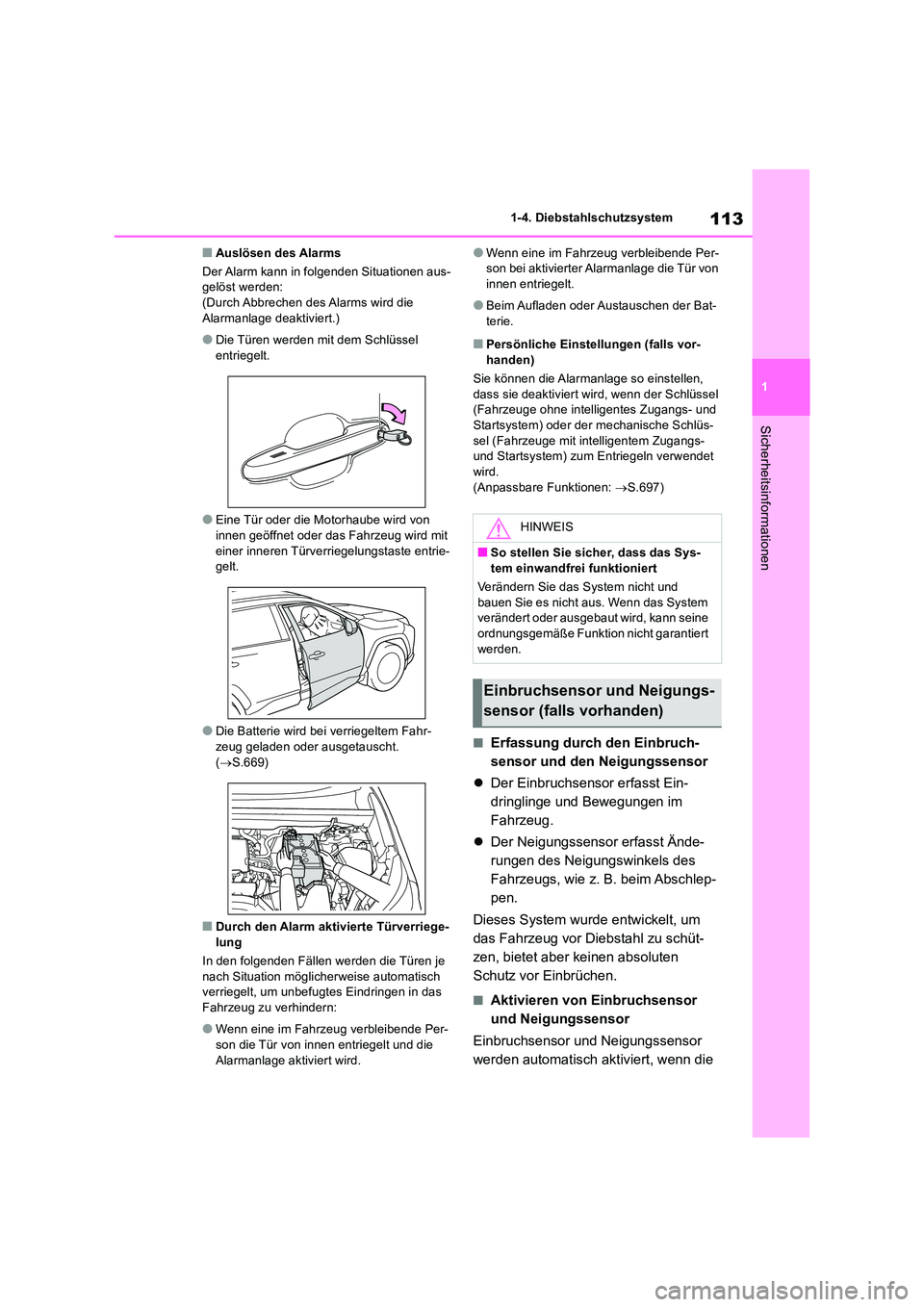 TOYOTA RAV4 2018 Betriebsanleitungen (in German) 113
1
1-4. Diebstahlschutzsystem
Sicherheitsinformationen
■Auslösen des Alarms
Der Alarm kann in folgenden Situationen aus- gelöst werden:(Durch Abbrechen des Alarms wird die
Alarmanlage dea TOYOTA RAV4 2018 Betriebsanleitungen (in German) 113
1
1-4. Diebstahlschutzsystem
Sicherheitsinformationen
■Auslösen des Alarms
Der Alarm kann in folgenden Situationen aus- gelöst werden:(Durch Abbrechen des Alarms wird die
Alarmanlage dea
