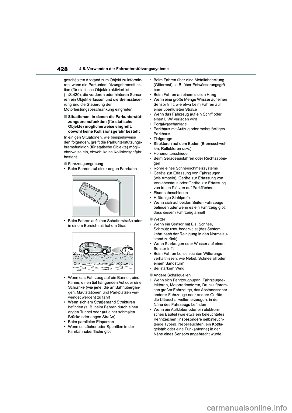 TOYOTA RAV4 2018 Betriebsanleitungen (in German) 4284-5. Verwenden der Fahrunterstützungssysteme
geschätzten Abstand zum Objekt zu informie-
ren, wenn die Parkunterstützungsbremsfunk-
tion (für statische Objekte) aktiviert ist
(S.420), die v TOYOTA RAV4 2018 Betriebsanleitungen (in German) 4284-5. Verwenden der Fahrunterstützungssysteme
geschätzten Abstand zum Objekt zu informie-
ren, wenn die Parkunterstützungsbremsfunk-
tion (für statische Objekte) aktiviert ist
(S.420), die v